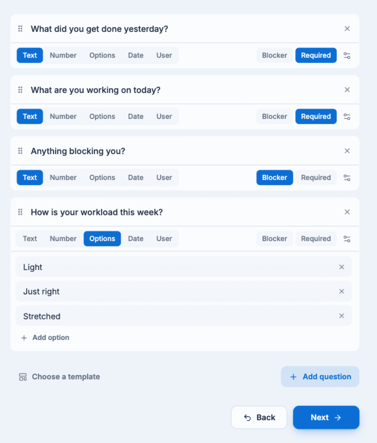 Four questions: two required text questions, a blocker question, and an Options question with Light, Just right and Stretched
