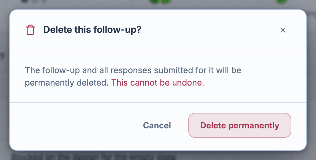 The Delete this follow-up? dialog with Cancel and Delete permanently
