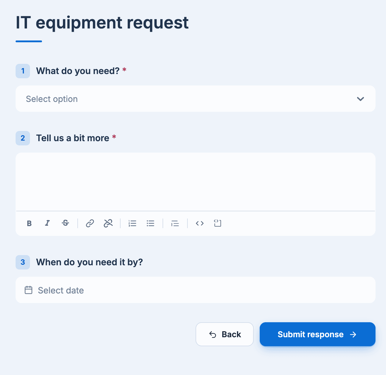 The IT equipment request form in the dashboard, with an Options question, a text question, a date question and Submit response
